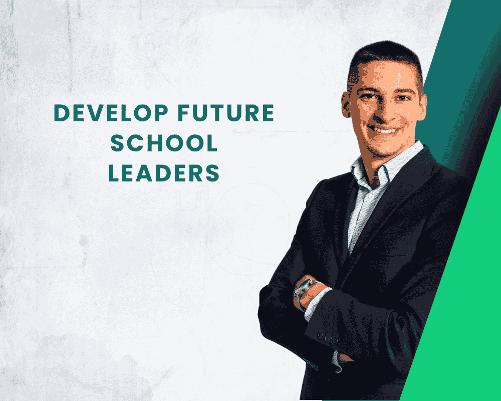 Develop Future School Leaders