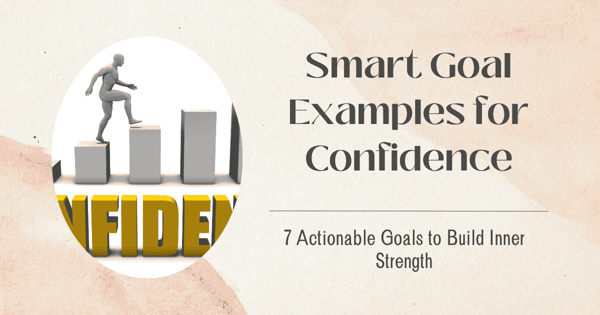 Smart Goal Examples for Confidence: