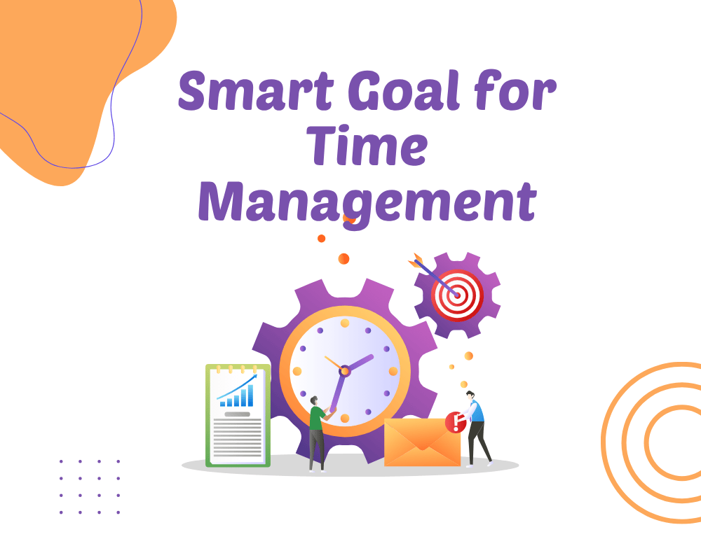 Smart Goal for Time Management