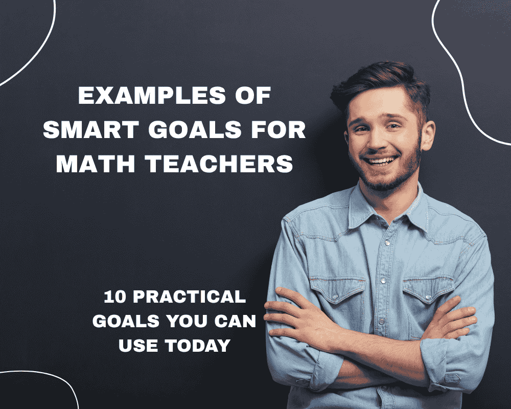 Examples of Smart Goals for Math Teachers