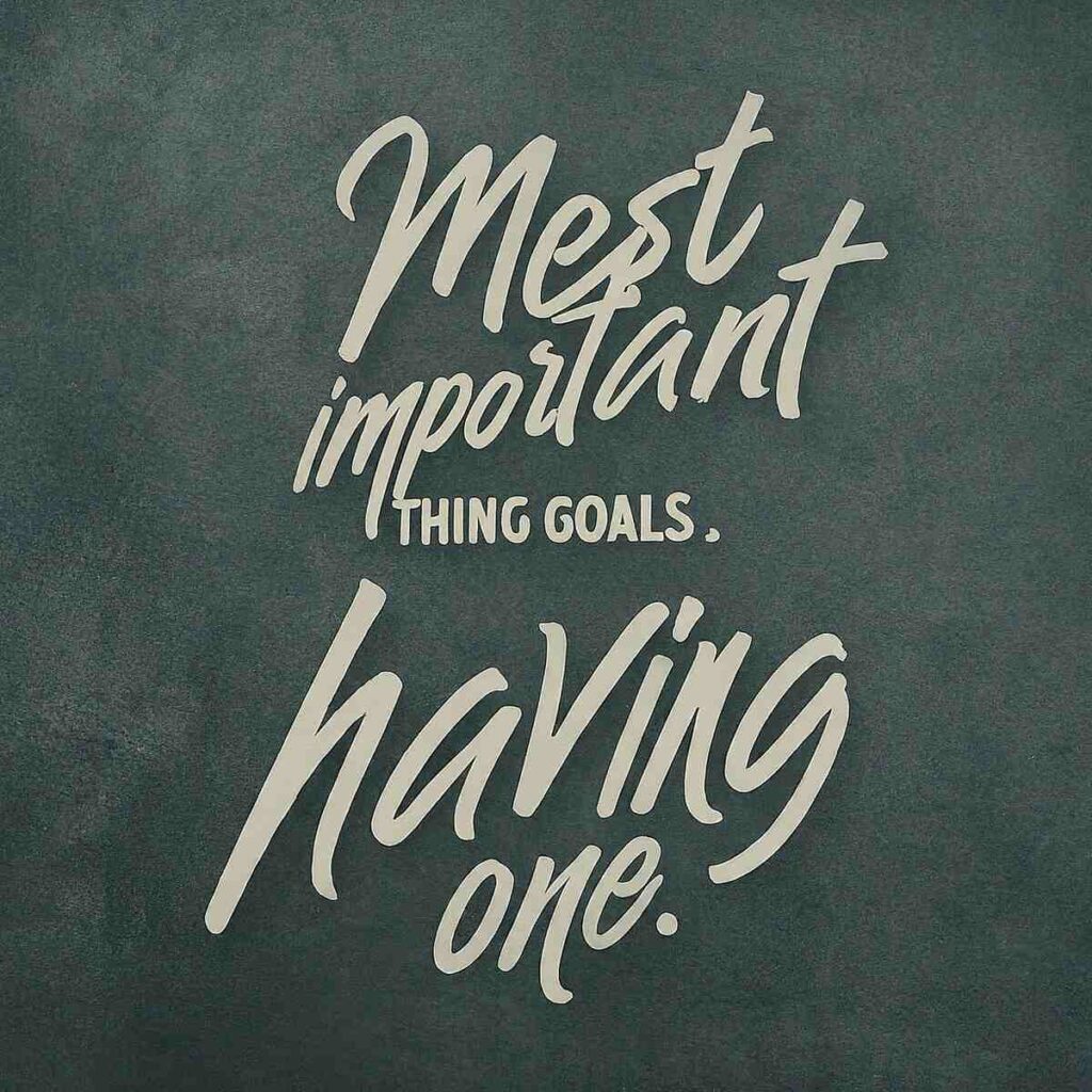 "The most important thing about goals is having one." — Geoffrey F. Abert