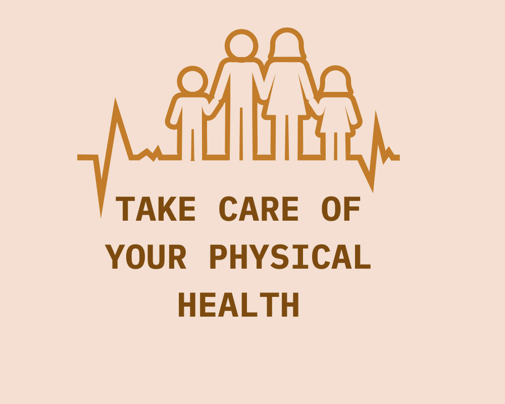 Take Care of Your Physical Health