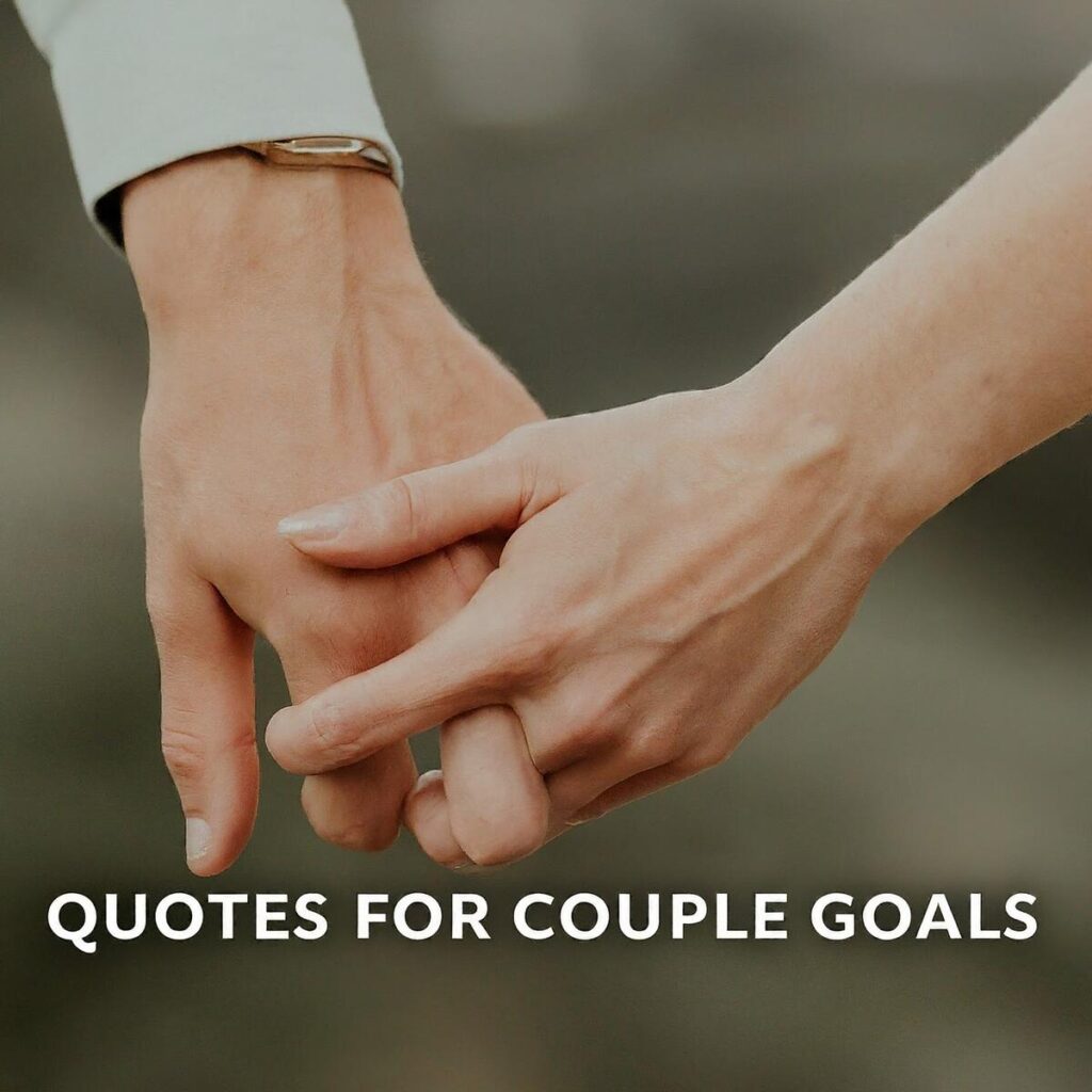 Quotes for Couple Goals