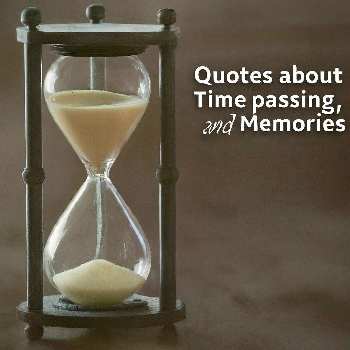 Quotes about Time Passing and Memories