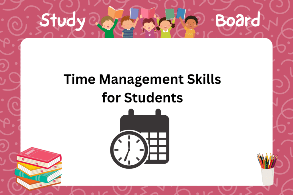 Time management skills for students
