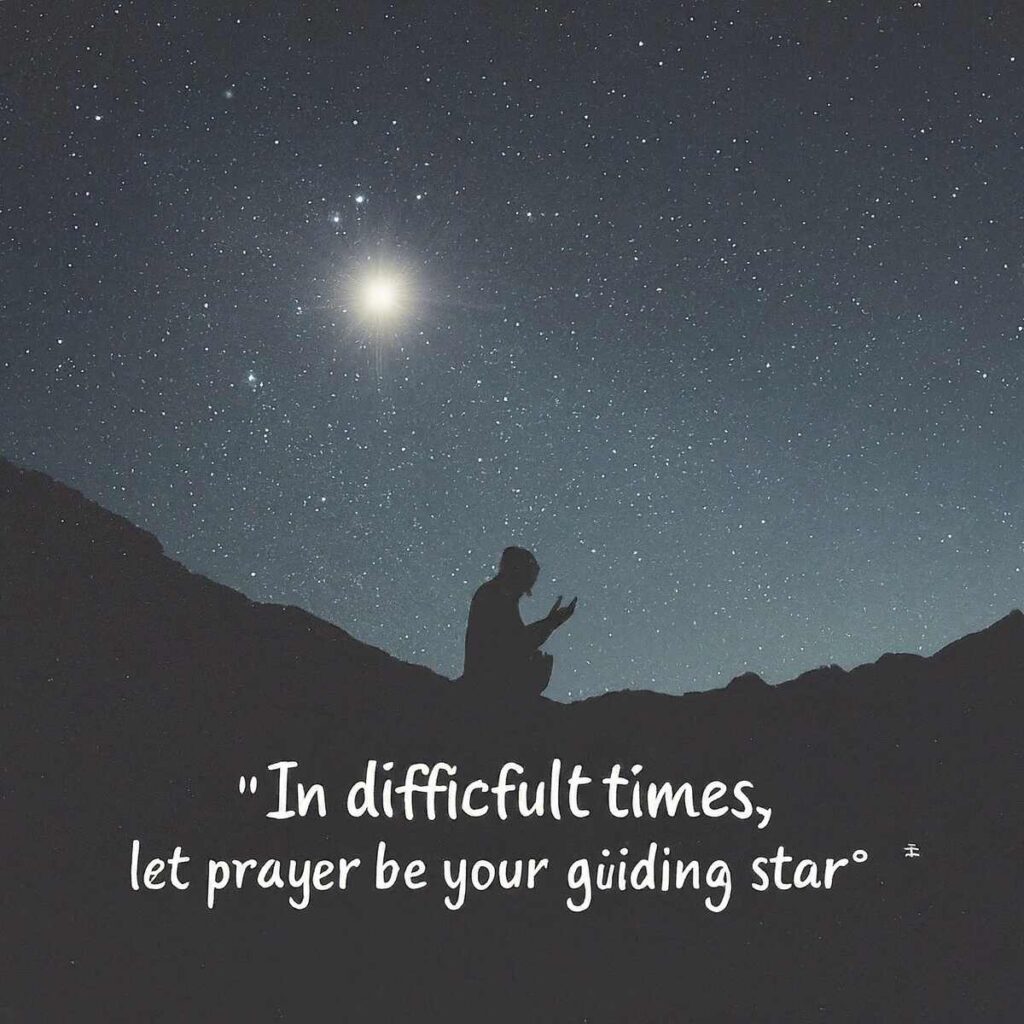 "In difficult times, let prayer be your guiding star." — Mufti Menk