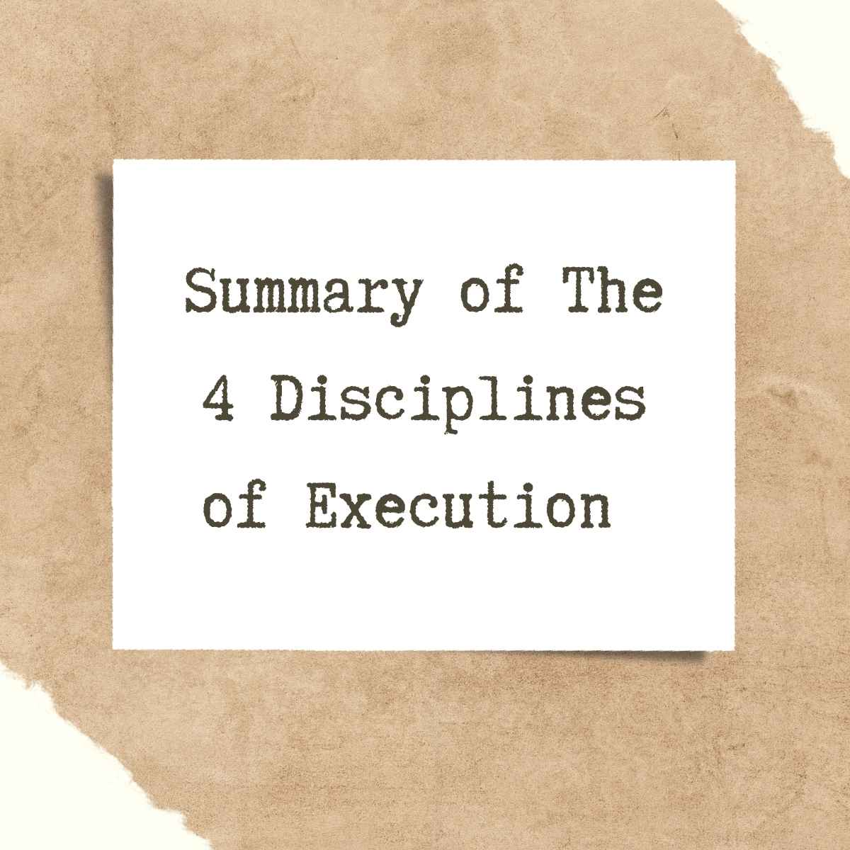 Summary of The 4 Disciplines of Execution 