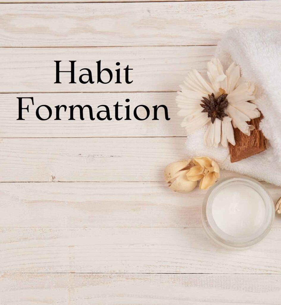 Habit Formation