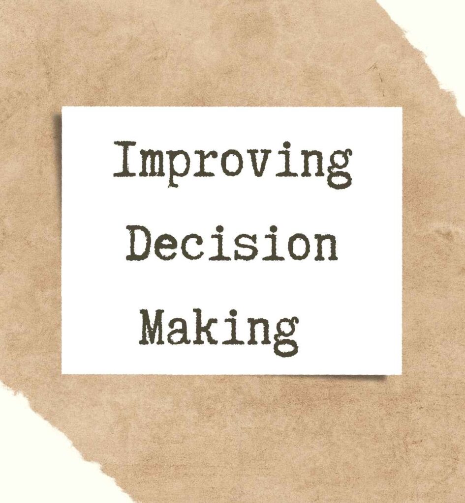 Improving Decision-Making 