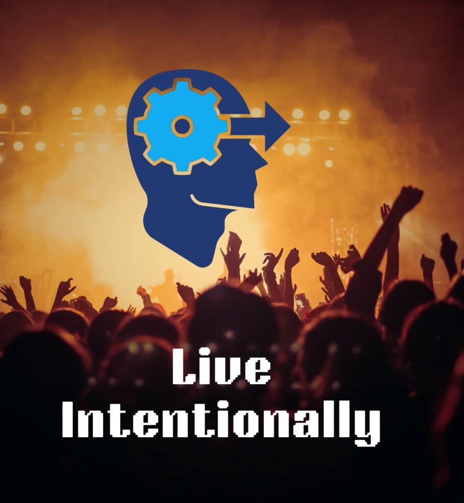 Live Intentionally