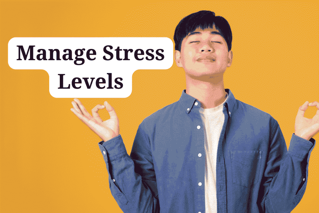 Manage Stress Levels