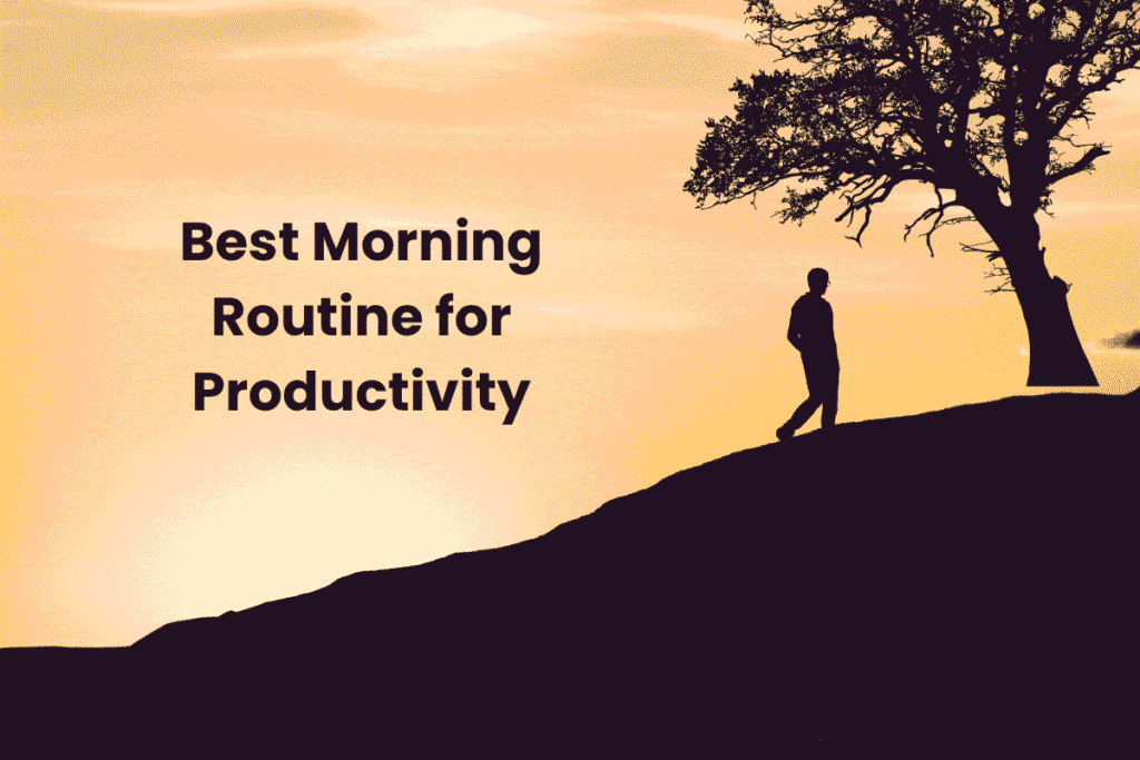 best morning routine for productivity