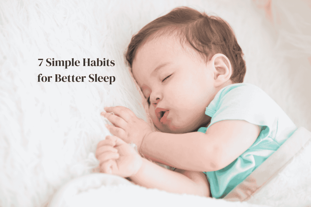 7 simple habits for better sleep