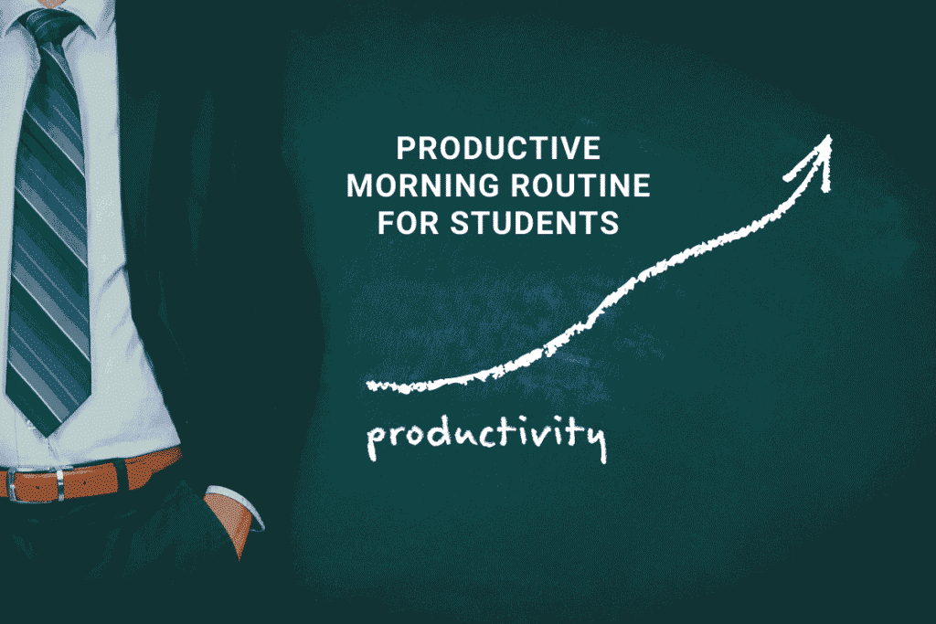 productive morning routine for students